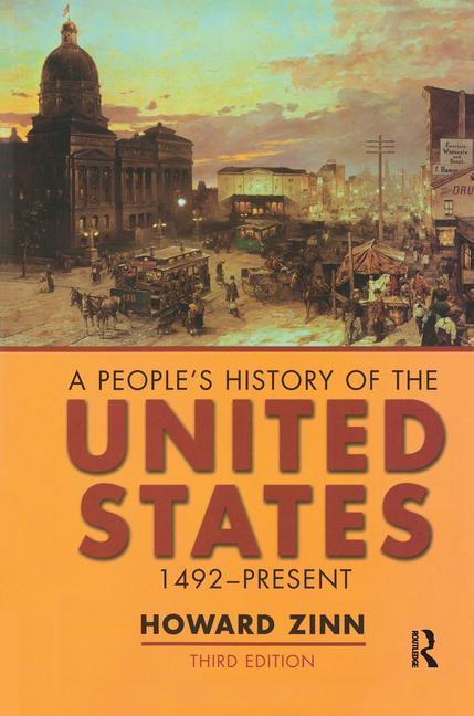 A People's History of the United States: 1492-Present